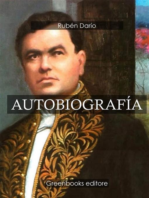 Title details for Autobiografía by Ruben Dario - Available